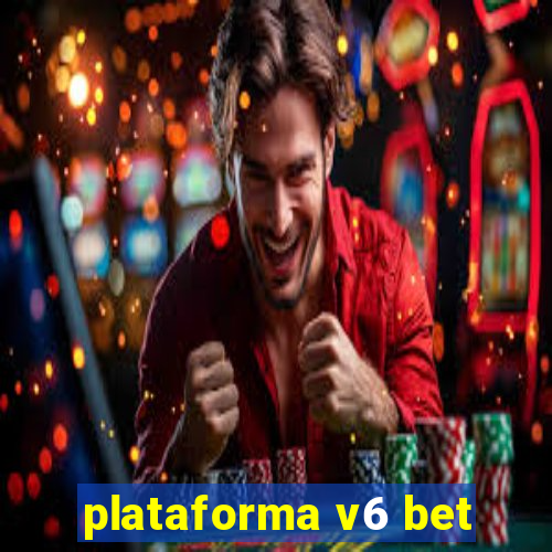 plataforma v6 bet